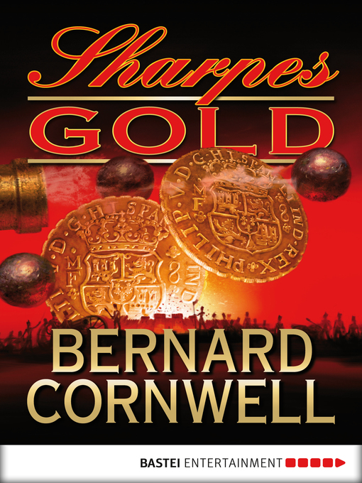 Title details for Sharpes Gold by Bernard Cornwell - Available